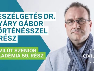 Civilút Senior Akadémia 59. rész – Beszélgetés dr. Nyáry Gábor történésszel I. rész
