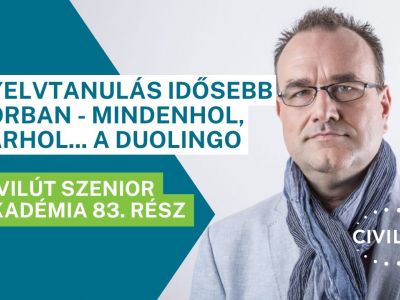 Civilút Senior Akadémia 83. rész - Nyelvtanulás idősebb korban - mindenhol, bárhol... a Duolingo