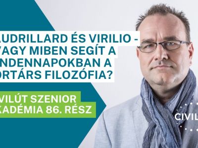 Civilút Senior Akadémia 86. rész - Miben segít a mindennapokban a kortárs filozófia?