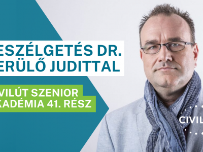 Civilút Szenior Akadémia 41. rész - Beszélgetés Dr. Kerülő Judittal