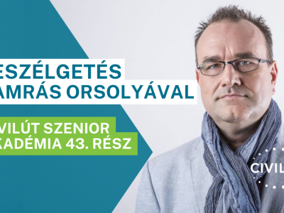 Civilút Szenior Akadémia 43. rész - Beszélgetés Kamrás Orsolyával