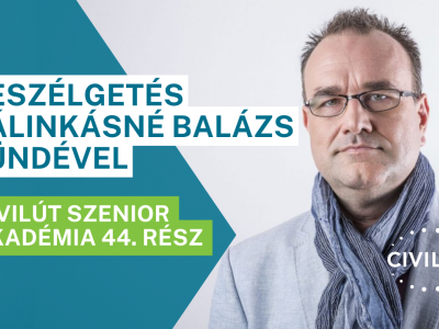 Civilút Szenior Akadémia 44. rész - Beszélgetés Pálinkásné Balázs Tündével