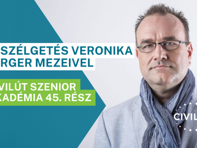 Civilút Szenior Akadémia 45. rész Beszélgetés Veronika Berger Mezeivel