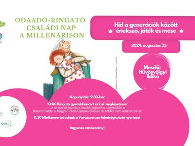 Családi nappal vár az Odaadó-Ringató