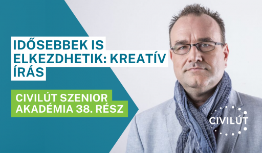 Civilút Szenior Akadémia 38. rész - Idősebbek is elkezdhetik: kreatív írás