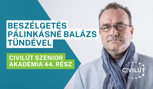 Civilút Szenior Akadémia 44. rész - Beszélgetés Pálinkásné Balázs Tündével