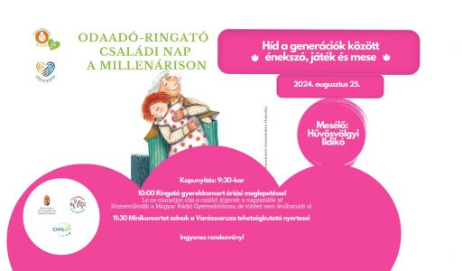 Családi nappal vár az Odaadó-Ringató